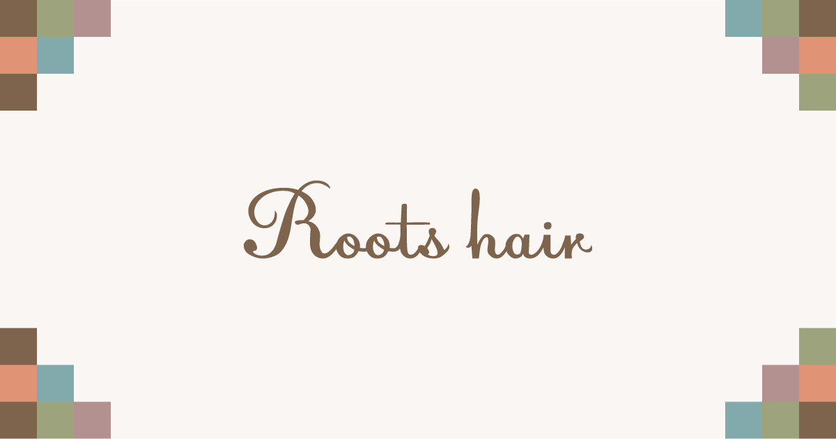 Roots hair 公式サイト